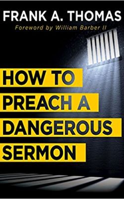 How To Preach A Dangerous Sermon